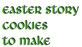 Easter Story Cookies to Make